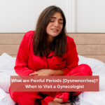 What are Painful Periods (Dysmenorrhea)? When to Visit a Gynecologist